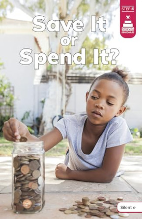 Save It or Spend It? by Laura Stickney 9798875295010