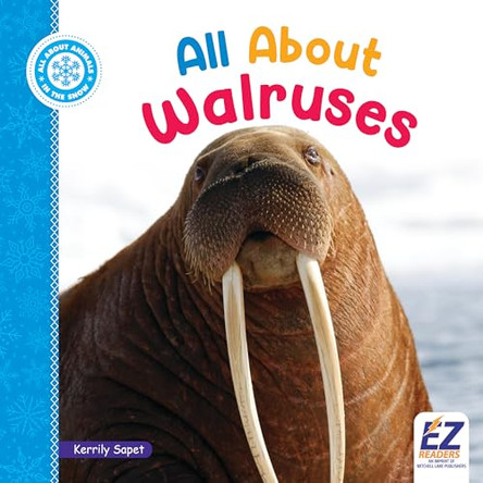 All about Walruses by Kerrily Sapet 9798892608534