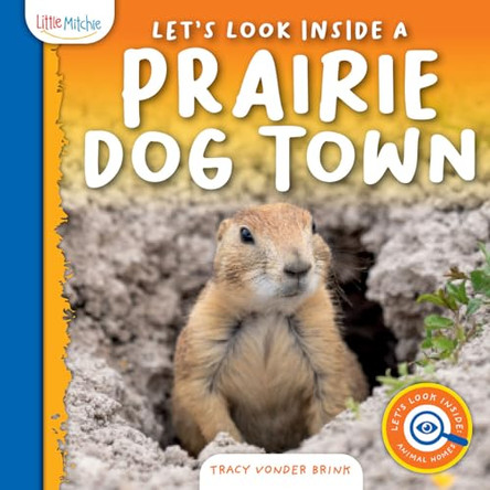 Let's Look Inside a Prairie Dog Town by Tracy Vonder Brink 9798892608749