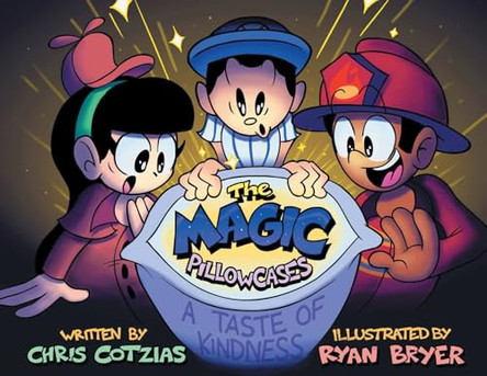 The Magic Pillowcases: A Taste of Kindness by Chris Cotzias 9798893150223