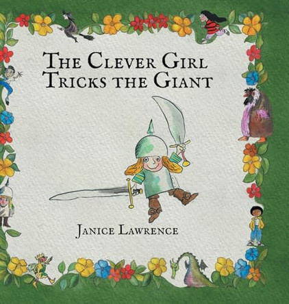 The Clever Girl Tricks the Giant: A Clever Girl Adventure About Standing Up to Bullies by Janice Lawrence 9798894400235