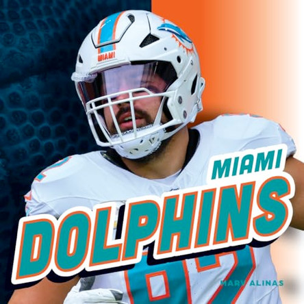 Miami Dolphins by Marv Alinas 9798895340233