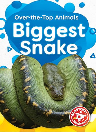 Biggest Snake by Suzane Nguyen 9798898800055