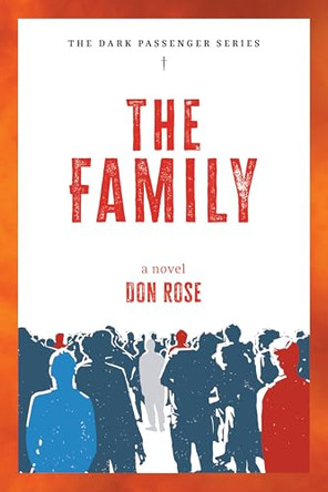 The Family: A Novel by Don Rose 9798900262086