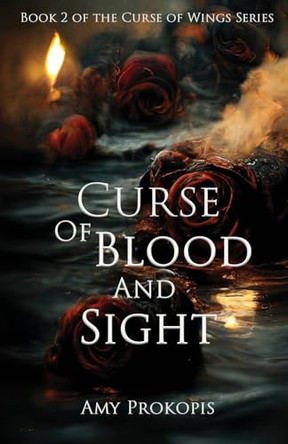 Curse of Blood and Sight by Amy Prokopis 9798991127240