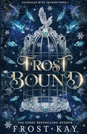 Frost Bound by Frost Kay 9798991191241