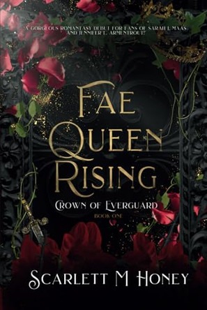 Fae Queen Rising: An Epic Romantic Fantasy by Scarlett M Honey 9798992296426