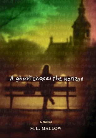 A Ghost Chases the Horizon by M L Mallow 9798992645125