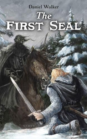 The First Seal by Daniel Walker 9798998532306