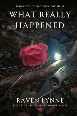What Really Happened by Raven Lynne 9798999067326