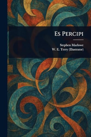 Es Percipi by Stephen Marlowe 9781023485753