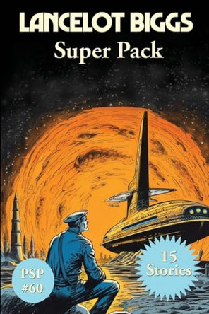 Lancelot Biggs Super Pack by Nelson S Bond 9781515463788
