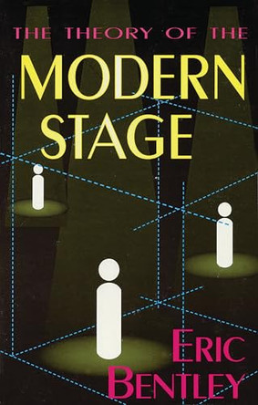 The Theory of the Modern Stage by Various 9781557832795