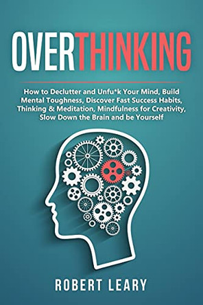Overthinking by Robert Leary 9781639043484