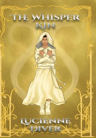 The Whisper Kin by Lucienne Diver 9781645543749