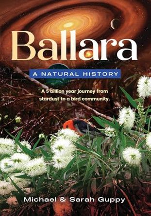 Ballara: A Natural History by Michael Guppy 9781763788862