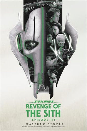 Star Wars: Episode III: Revenge of the Sith by Matthew Stover 9781804964743