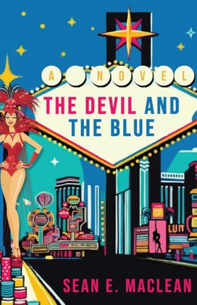 The Devil and the Blue by Sean E MacLean 9781805419662