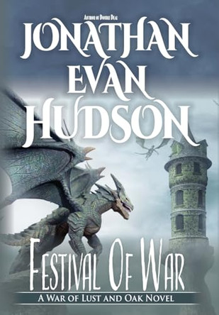 Festival of War by Jonathan Evan Hudson 9781955880466