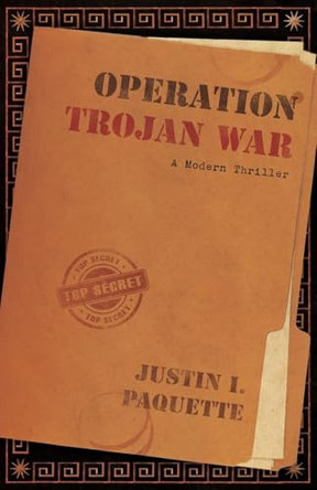 Operation Trojan War by Justin I Paquette 9781964686868