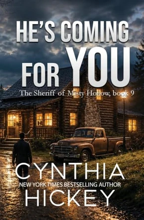 He's Coming For You by Cynthia Hickey 9781968792961
