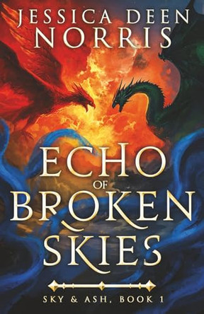 Echo of Broken Skies by Jessica Deen Norris 9781969025983