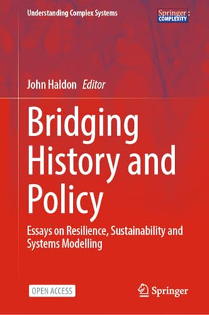 Bridging History and Policy: Essays on Resilience, Sustainability and Systems Modelling by John F. Haldon 9783032243782