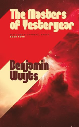 The Masters of Yesteryear by Benjamin Wuyts 9789998782976