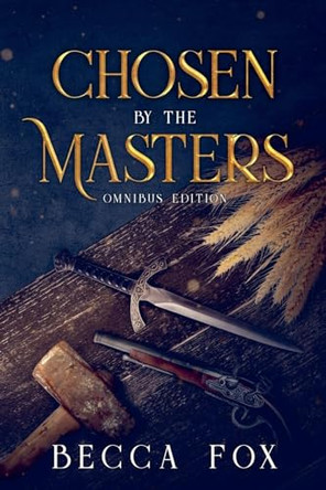 Chosen by the Masters Omnibus Edition by Becca Fox 9798232591458