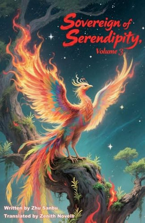 Sovereign of Serendipity, Volume 3 by Zenithnovels 9798232842871