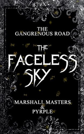 The Faceless Sky by Marshall Masters and Pyrple 9798232932954