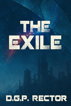 The Exile by D G P Rector 9798894390505