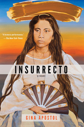 Insurrecto by Gina Apostol 9781641290920