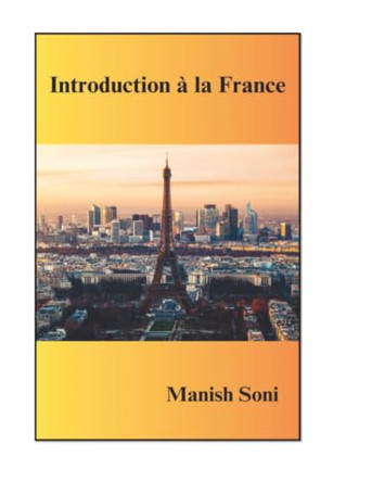 Introduction a la France (EditionFirst) by Manish Soni 9789349018310