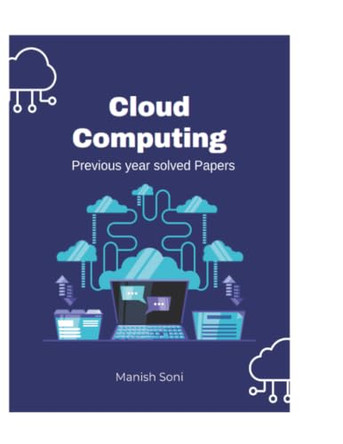 IGNOU MCS 227 Cloud Computing and IoT Previous Years Solved Papers (EditionFirst) by Manish Soni 9789369913633