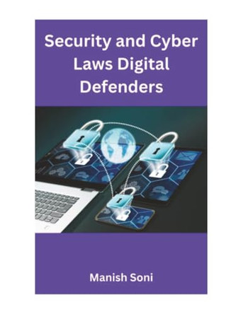 Security and Cyber Laws Digital Defenders (EditionFirst) by Manish Soni 9789348762658