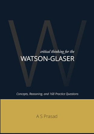 Critical Thinking for Watson-Glaser by A S Prasad 9789359062532