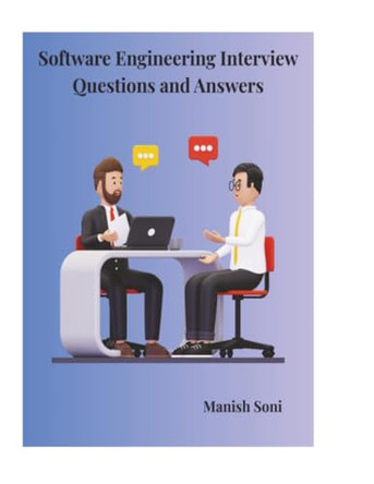 Software Engineering Interview Questions and Answers (EditionFirst) by Manish Soni 9789369720934
