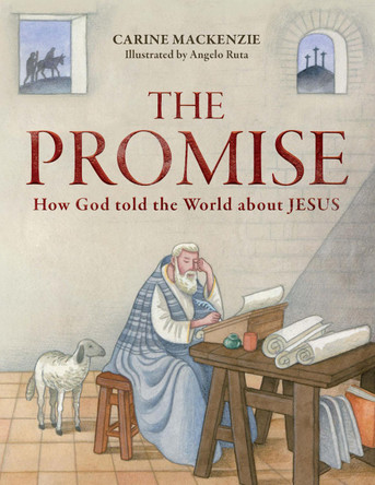 The Promise: How God Told the World about Jesus by Carine MacKenzie 9781781916193