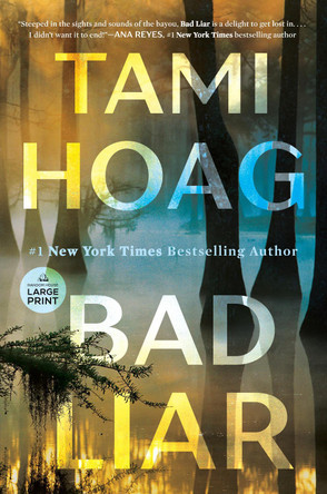 Bad Liar: A Novel by Tami Hoag 9781984882967
