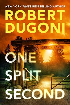 One Split Second by Robert Dugoni 9781662524752