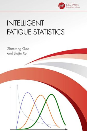 Intelligent Fatigue Statistics by Zhentong Gao 9781032785592