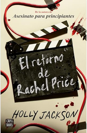 El Retorno de Rachel Price / The Reappearance of Rachel Price by Holly Jackson 9786073931434