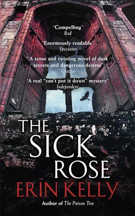 The Sick Rose by Erin Kelly 9781444701098 [USED COPY]
