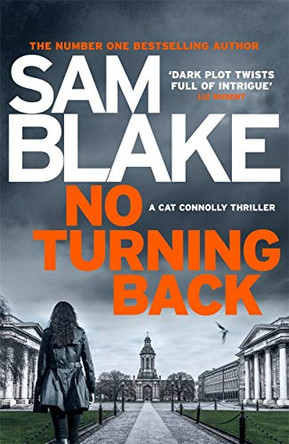 No Turning Back: The new thriller from the #1 bestselling author by Sam Blake 9781785760563 [USED COPY]