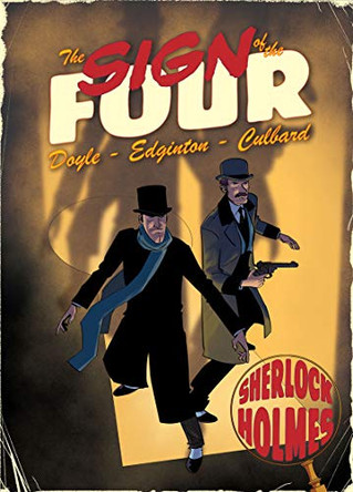 Sign of the Four: A Sherlock Holmes Graphic Novel by Ian Edginton 9781910593356 [USED COPY]