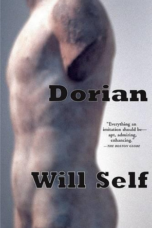 Dorian by Will Self 9780802140470