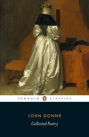 John Donne: Collected Poetry by John Donne 9780141191577