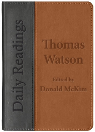Daily Readings - Thomas Watson by Donald McKim 9781527113565