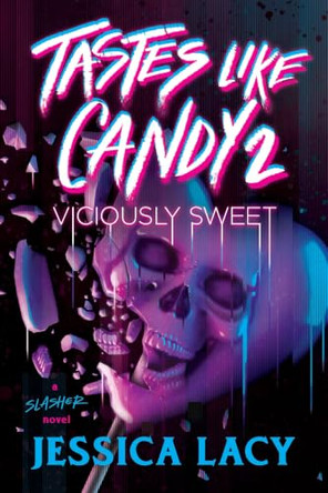 Tastes Like Candy 2: Sugarless by Jessica Lacy 9781464258992